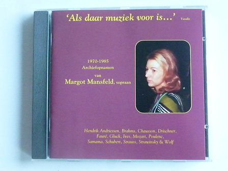 Margot Mansfeld - Als daar muziek voor is