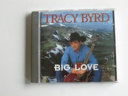 Tracy Byrd - Big love