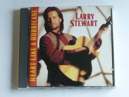 Larry Stewart - Heart like a hurricane