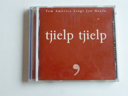 Tom America zingt Jan Hanlo - Tjielp tjielp