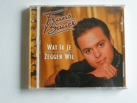 Frans Bauer - Wat ik je zeggen wil