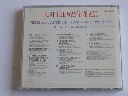 Just the way we are - De Gevleugelde Vrienden / Louis van Dijk, Jacobs, Vollenhoven