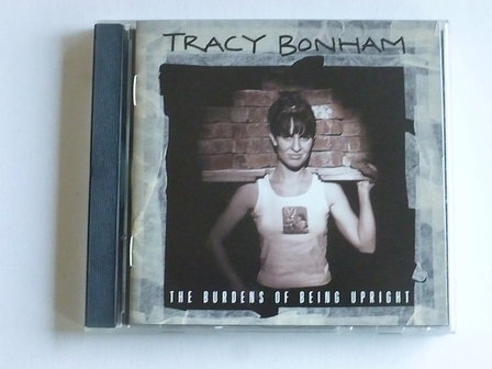 Tracy Bonham - The burdens of being upright