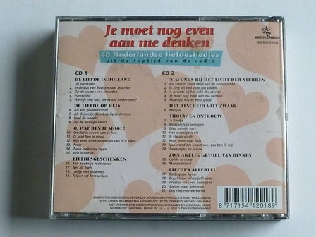 Je moet nog even aan me denken - 40 Nederlandse Liefdesliedjes (2 CD)