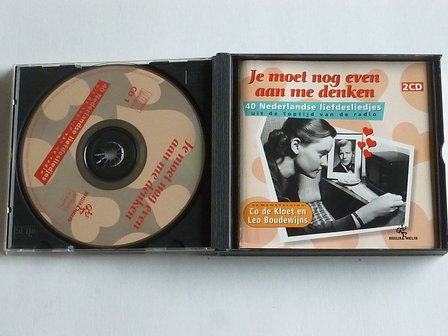 Je moet nog even aan me denken - 40 Nederlandse Liefdesliedjes (2 CD)