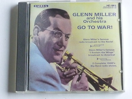 Glenn Miller and his Orchestra go to War!