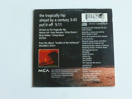 The Tragically Hip - Ahead by a century (CD Single)