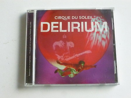 Cirque du Soleil - Delirium