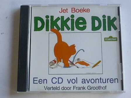 Jet Boeke - Dikkie Dik / Een CD vol Avonturen