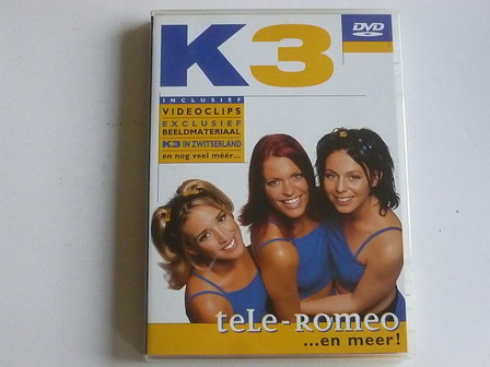 K3 - Tele Romeo... en meer!