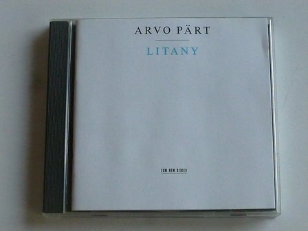 Arvo P&auml;rt - Litany