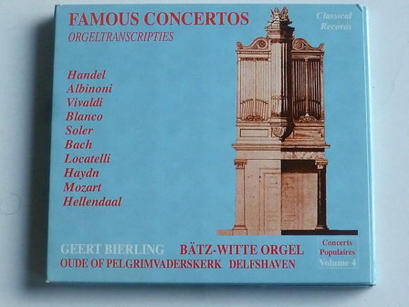 Geert Bierling - B&auml;tz Witte Orgel / Famous Concertos vol.4