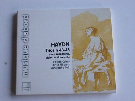 Haydn - Trios 43-45 / Patrick Cohen, Eric H&ouml;barth, Coin