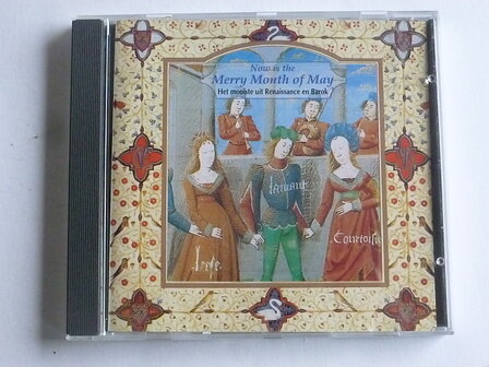 Now is the Merry Month of May - Het mooiste uit Renaissance en Barok