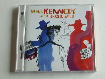 Nigel Kennedy and the Kroke Band - East meets East