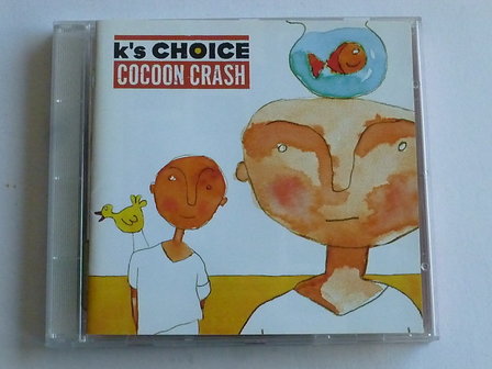 K&#039;s Choice - Cocoon Crash