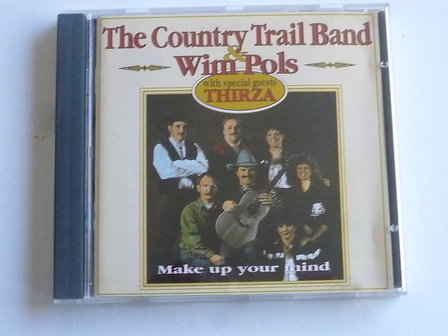 The Country Trail Band &amp; Wim Pols - Make up your mind