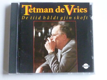 Tetman de Vries - De tijd h&acirc;ldt gjin skoft