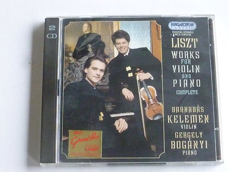 Liszt - Works for Violin &amp; Piano / Barnabas Kelemen, Gergely Boganyi (gesigneerd)