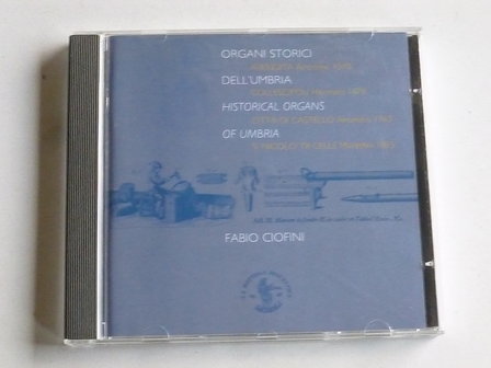 Fabio Ciofini - Organi Storici Dell&#039; Umbria