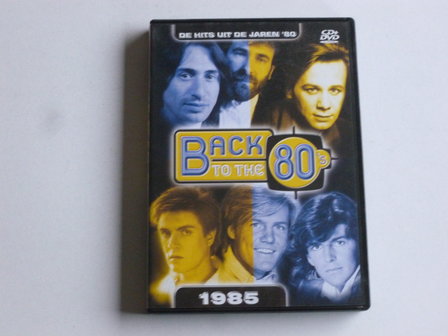 Back to the 80&#039;s - 1985 ( CD + DVD)