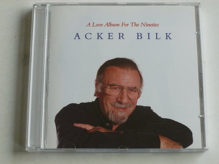 Acker Bilk - A love album for the Nineties