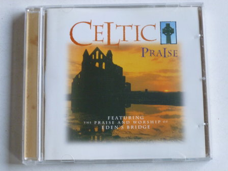 Celtic Praise - Eden&#039;s Bridge