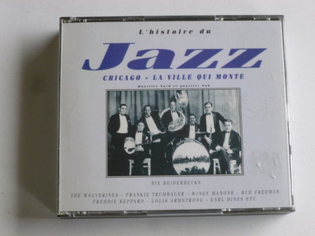 Chicago - La Ville qui Monte / L&#039;histoire du Jazz (2 CD)