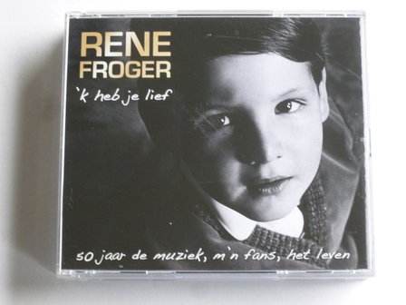 Rene Froger - &#039;K heb je lief / 50 jaar de muziek, m&#039;n fans, het leven (2 CD)