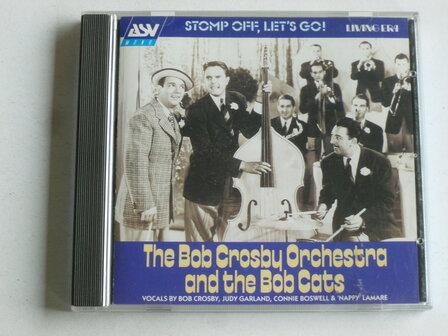 The Bob Crosby Orchestra and the Bob Cats - Stomp Off, Let&#039;s Go!