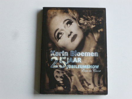 Karin Bloemen - 25 Jaar Jubileumshow / Live in Carre (DVD)