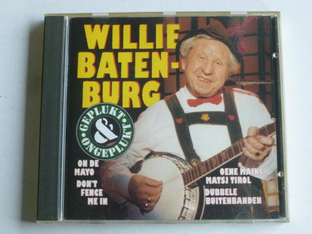 Willie Batenburg - Geplukt &amp; Ongeplukt