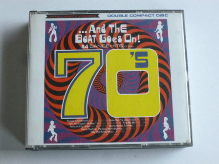 ...and the Beat Goes On!  - 34 Dance Hits of the 70&#039;s (2 CD)