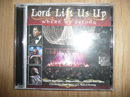 Lord Lift Us Up - where we belong