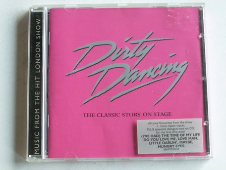 Dirty Dancing - The Classic Story on Stage