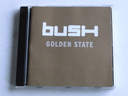 Bush - Golden State