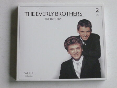 The Everly Brothers - Bye Bye Love (2 CD)