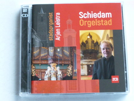 Arjen Leistra - Schiedam Orgelstad (2 CD)