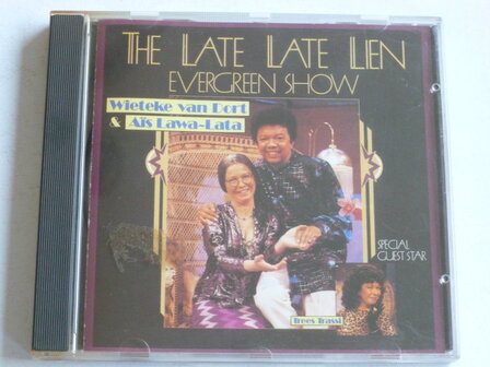 The Late Late Lien Evergreen Show - Wieteke van Dort, Ais Lawa Lata