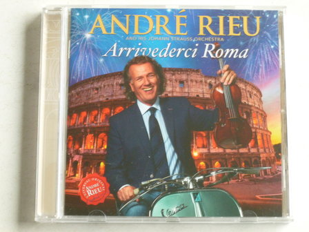 Andre Rieu - Arrivederci Roma