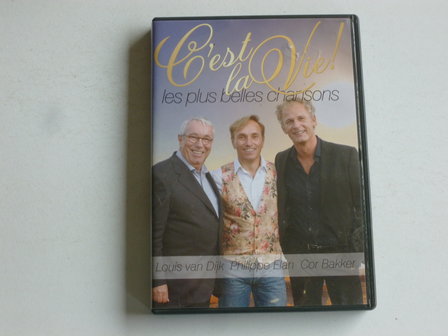 C&#039; est la Vie! - Les plus belles Chansons/ Louis van Dijk, P. Elan, Cor Bakker (DVD) gesigneerd