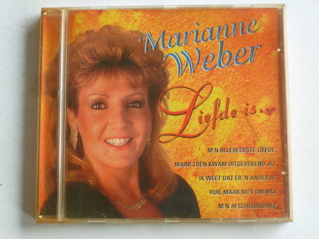 Marianne Weber - Liefde is...