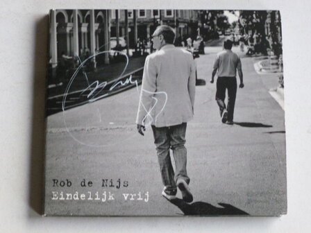 Rob de Nijs - Endelijk Vrij (gesigneerd)