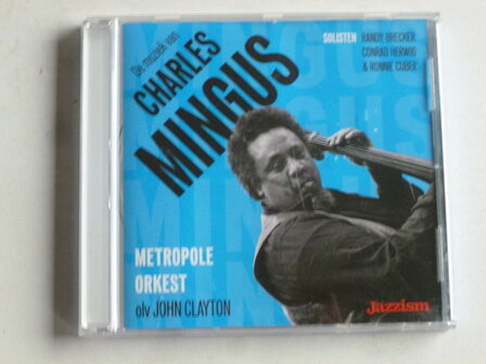 De muziek van Charles Mingus / Metropole Orkest