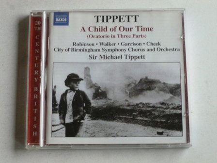 Tippett - A Child of our Time / Sir Michael Tippett