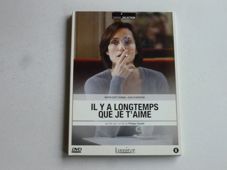 Il y a longtemps que je t&#039; aime - Kirstin scott thomas, Philippe Claudel (DVD)