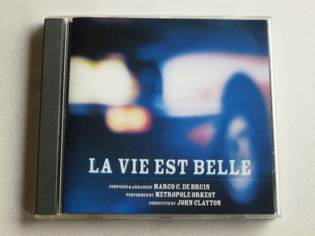 La vie est Belle - Marco C. De Bruin / Metropole Orkest