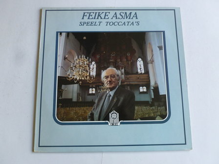 Feike Asma speelt Toccata&#039;s (LP)