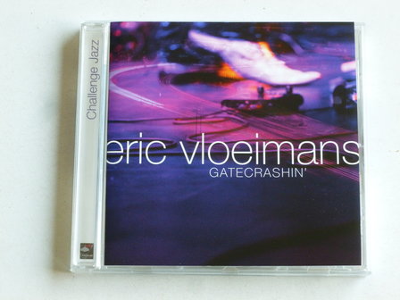 Eric Vloeimans - Gatecrashin&#039;