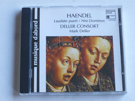 Haendel - Laudate pueri , Nisi Dominus / Deller Consort, Mark Deller